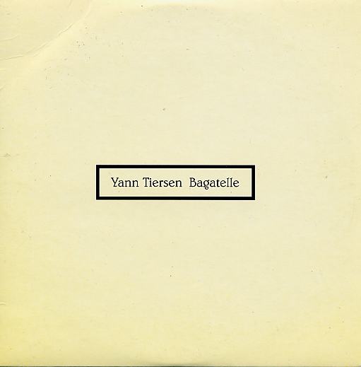 Yann Tiersen - Bagatelle