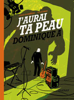 Projet couverture J'aurai ta peau Dominique A