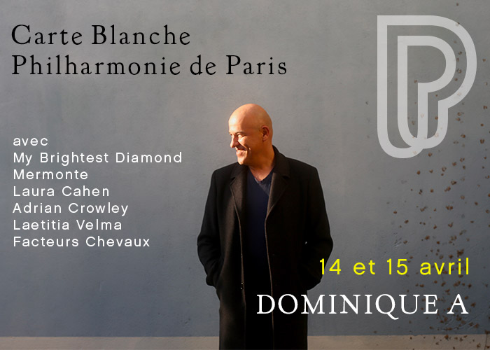 Carte Blanche à Dominique A à la Philharmonie