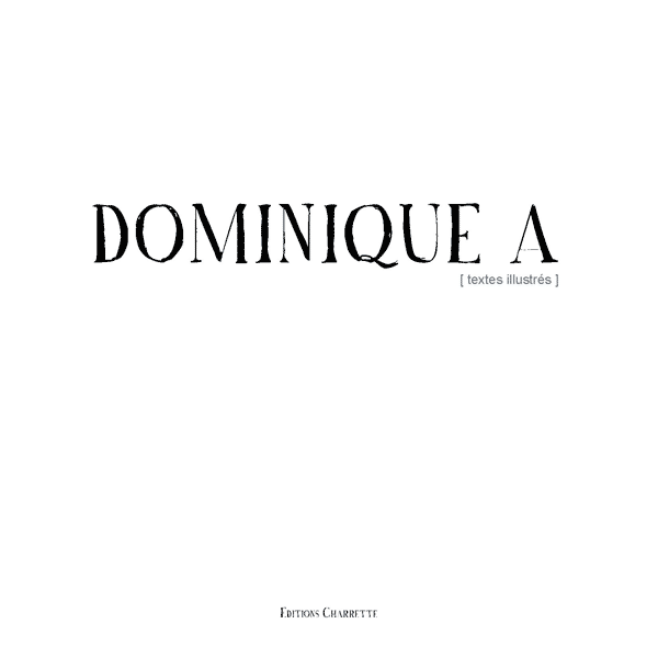 Textes illustrés - Dominique A