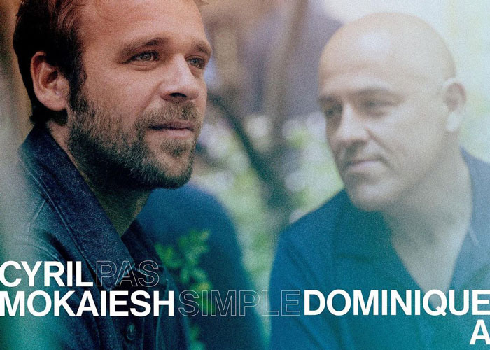 Cyril Mokaiesh et Dominique A - Pas simple